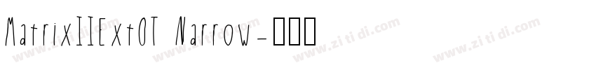MatrixIIExtOT Narrow字体转换